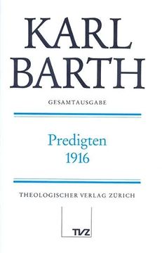 portada Karl Barth Gesamtausgabe: Band 29: Predigten 1916 (en Alemán)