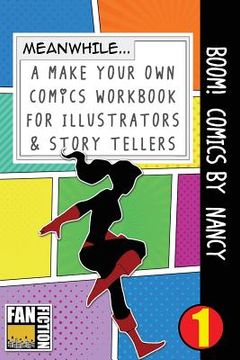 portada Boom! Comics by Nancy: A What Happens Next Comic Book for Budding Illustrators and Story Tellers (en Inglés)