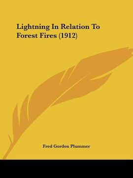 portada lightning in relation to forest fires (1912) (en Inglés)