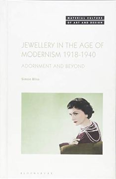 portada Jewellery in the age of Modernism 1918-1940: Adornment and Beyond (Material Culture of art and Design) (en Inglés)