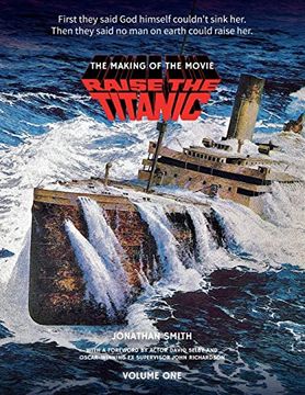 portada Raise the Titanic - the Making of the Movie Volume 1 (in English)