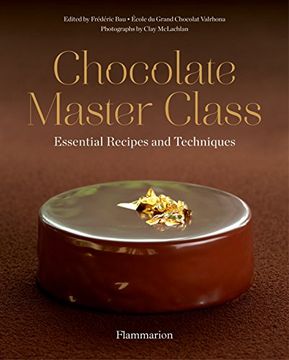 portada Chocolate Master Class: Essential Recipes and Techniques (en Inglés)