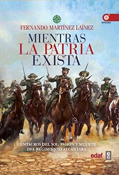 portada Mientras la Patria Exista (in Spanish)