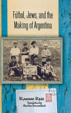portada Fútbol, Jews, and the Making of Argentina (en Inglés)