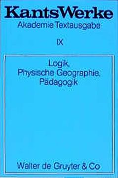 portada Logik. Physische Geographie. Pädagogik (Kants Werke) (German Edition)