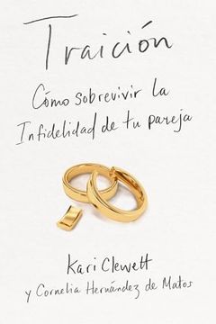 portada Traición: Cómo Sobrevirvir la Infidelidad de tu Pareja