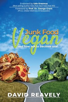 portada Junk Food Vegan and How Not to Become One! (en Inglés)