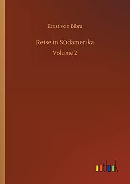 portada Reise in Südamerika: Volume 2 (en Alemán)