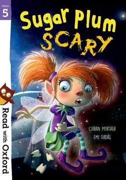 portada Read With Oxford: Stage 5: Sugar Plum Scary (in English)