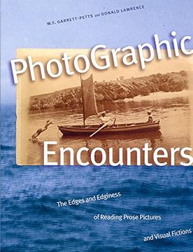 portada Photographic Encounters: The Edges and Edginess of Reading Prose Pictures and Visual Fictions