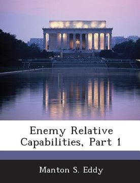 portada Enemy Relative Capabilities, Part 1
