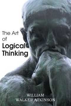portada The Art of Logical Thinking or the Laws of Reasoning (en Inglés)