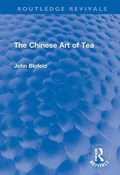 portada The Chinese art of tea (Routledge Revivals) 