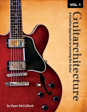 portada Guitarchitecture: A Creative Approach to Learning the Guitar (en Inglés)