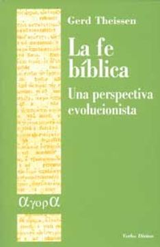 portada La fe bíblica: Una perspectiva evolucionista (Ágora) (in Spanish)