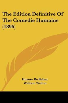 portada the edition definitive of the comedie humaine (1896) (en Inglés)