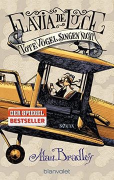 portada Flavia de Luce 6 - Tote Vögel Singen Nicht: Roman (in German)