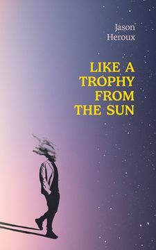 portada Like a Trophy from the Sun (en Inglés)