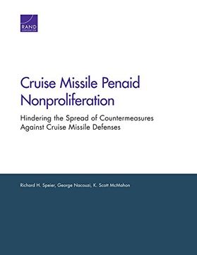 portada Cruise Missile Penaid Nonproliferation: Hindering the Spread of Countermeasures Against Cruise Missile Defenses