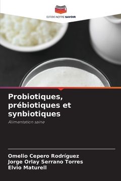 portada Probiotiques, prébiotiques et synbiotiques (en Francés)