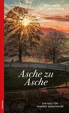 portada Asche zu Asche (Ein Fall für Pfarrer Gabathuler) (en Alemán)