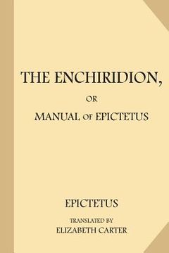 portada The Enchiridion, or Manual of Epictetus (Large Print) (en Inglés)