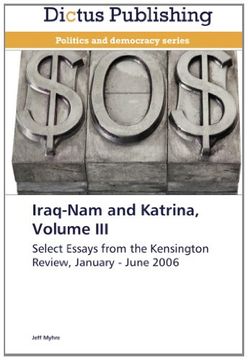 portada Iraq-Nam and Katrina, Volume III: Select Essays from the Kensington Review, January - June 2006