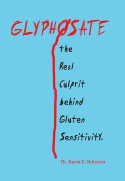 portada GLYPHOSATE, the Real Culprit behind Gluten Sensitivity (en Inglés)