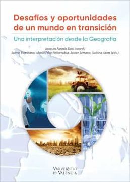 portada Desafíos y Oportunidades de un Mundo en Transición. Una Interpretación Desde la Geografía (in Spanish)