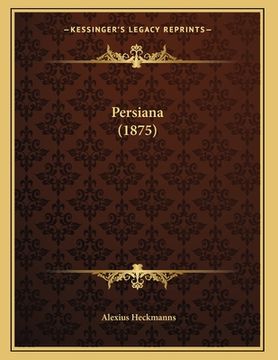 portada Persiana (1875) (en Latin)