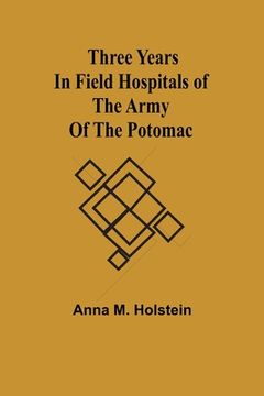 portada Three years in field hospitals of the Army of the Potomac