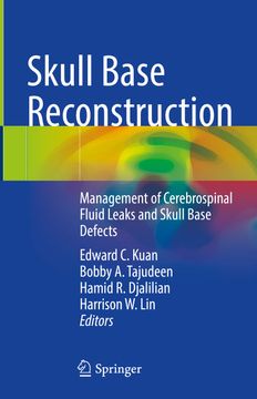 portada Skull Base Reconstruction: Management of Cerebrospinal Fluid Leaks and Skull Base Defects (en Inglés)