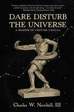 portada Dare Disturb the Universe: A Memoir of Venture Capital (in English)