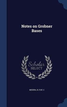 portada Notes on Grobner Bases