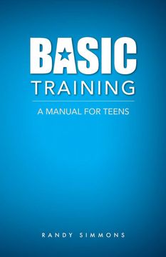 portada Basic Training: A Manual for Teens (en Inglés)