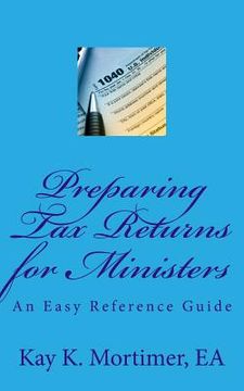 portada Preparing Tax Returns for Ministers: An Easy Reference Guide (en Inglés)