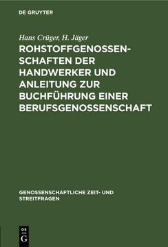 portada Rohstoffgenossenschaften der Handwerker und Anleitung zur Buchführung Einer Berufsgenossenschaft (in German)