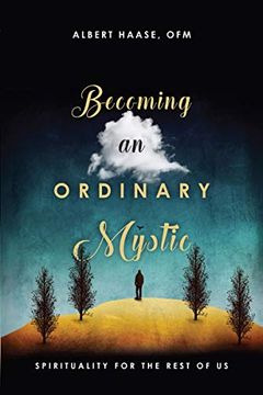 portada Becoming an Ordinary Mystic: Spirituality for the Rest of us (en Inglés)