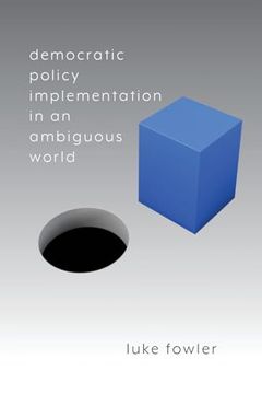 portada Democratic Policy Implementation in an Ambiguous World (en Inglés)