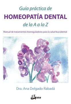 portada Guia Practica de Homeopatia Dental de la a a la z