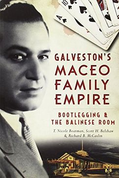 portada Galveston's Maceo Family Empire: Bootlegging & the Balinese Room (True Crime)