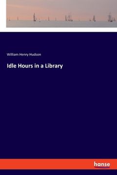portada Idle Hours in a Library (en Inglés)