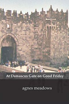 portada At Damascus Gate on Good Friday