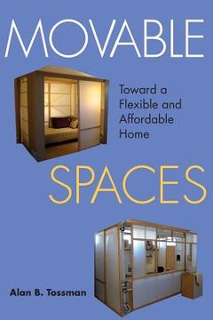 portada Movable Spaces: Toward a Flexible and Affordable Home (en Inglés)