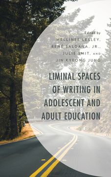 portada Liminal Spaces of Writing in Adolescent and Adult Education (en Inglés)