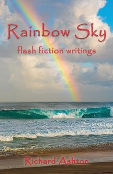 portada Rainbow Sky: flash fiction writings (en Inglés)