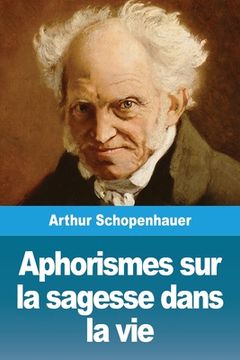 portada Aphorismes sur la sagesse dans la vie (in French)
