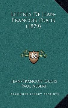 portada lettres de jean-francois ducis (1879) (en Inglés)