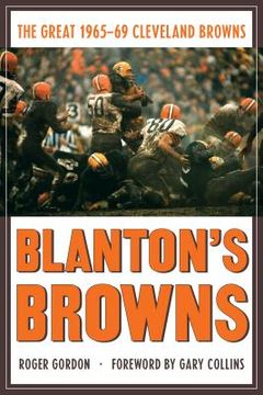 portada Blanton's Browns: The Great 1965-69 Cleveland Browns (en Inglés)