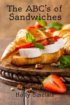 portada The ABC's of Sandwiches (in English)